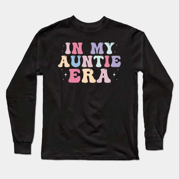 In my Auntie Era Retro Groovy Aunt Long Sleeve T-Shirt by unaffectedmoor